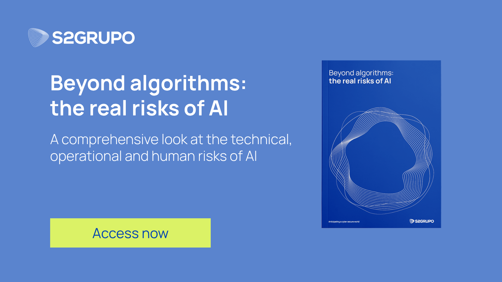 Beyond algorithms: the real risks of AI | S2GRUPO